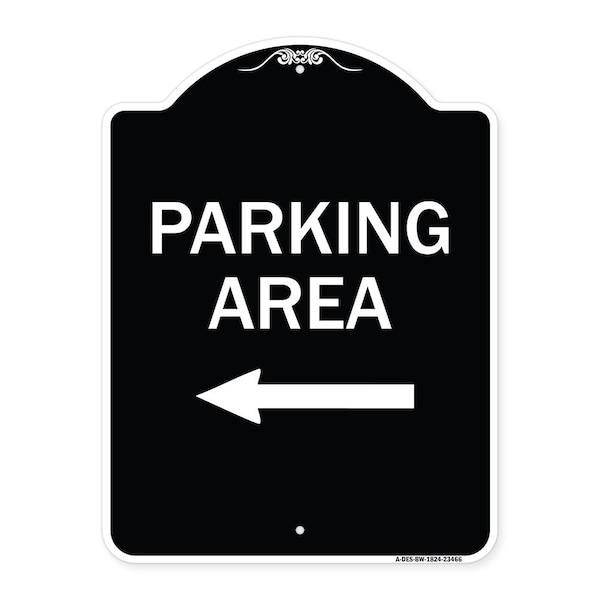 Parking Area with Left Arrow Heavy-Gauge Aluminum Architectural Sign, 24" x 18", BW-1824-23466